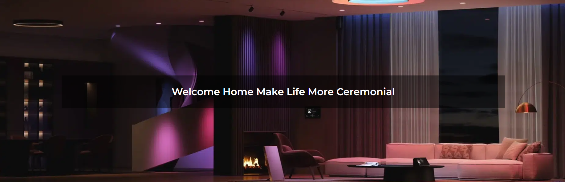 Welcome Home Make Life More Ceremonial