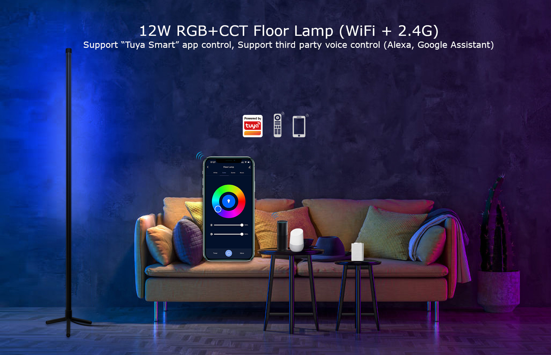 12W RGB+CCT Floor Lamp (WiFi + 2.4G) Support “Tuya Smart” app control, Support third party voice control (Alexa, Google Assistant)